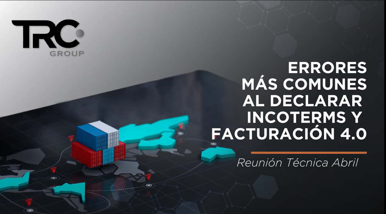 Errores más comunes al declarar INCOTERMS y Facturación 4.0