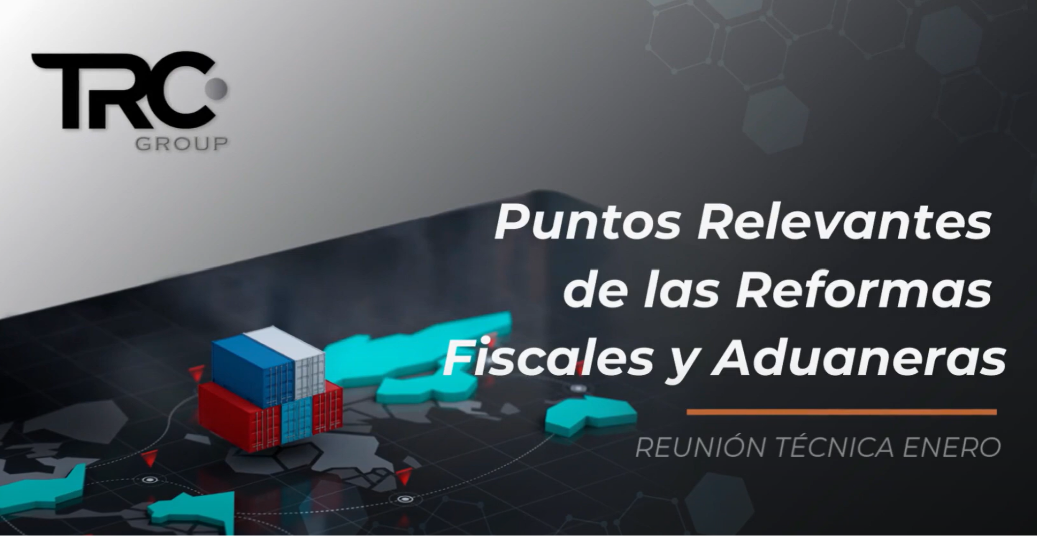 Puntos relevantes de las Reformas Fiscales y Aduaneras 2022